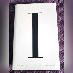 Isaac Mizrahi - A Memoir